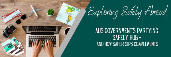 Exploring Safely Abroad: Government’s Partying Safely Hub — and How Safer Sips Complements It. Penny Wong's drink safety campaign