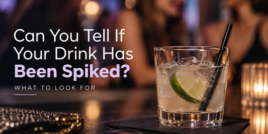 Can You Tell If Your Drink Has Been Spiked? What to Look For